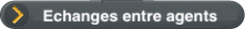 Echanges entre agents